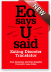 Ed says U said will help you to understand what it is like to have an eating disorder, and how you can help recovery.
