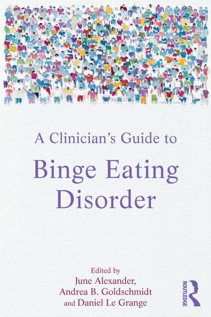 A Clinician’s Guide to Binge Eating Disorder